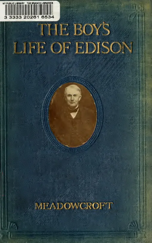 The Boys' Life of Edison - Biography of Thomas Alva Edison