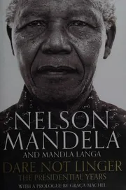 Dare Not Linger, The Presidential Years of Nelson Mandela preview 4