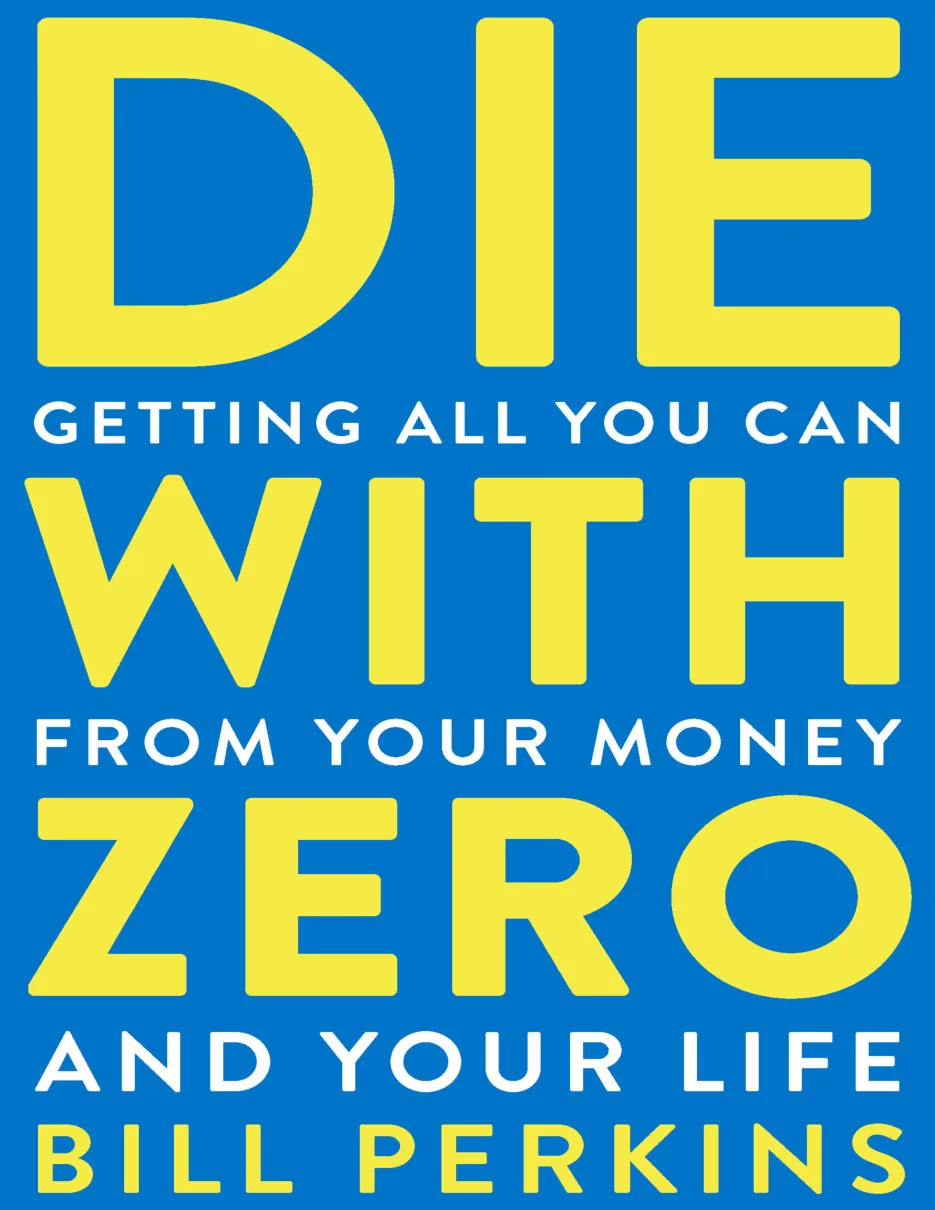 Die with Zero by Bill Perkins preview 3
