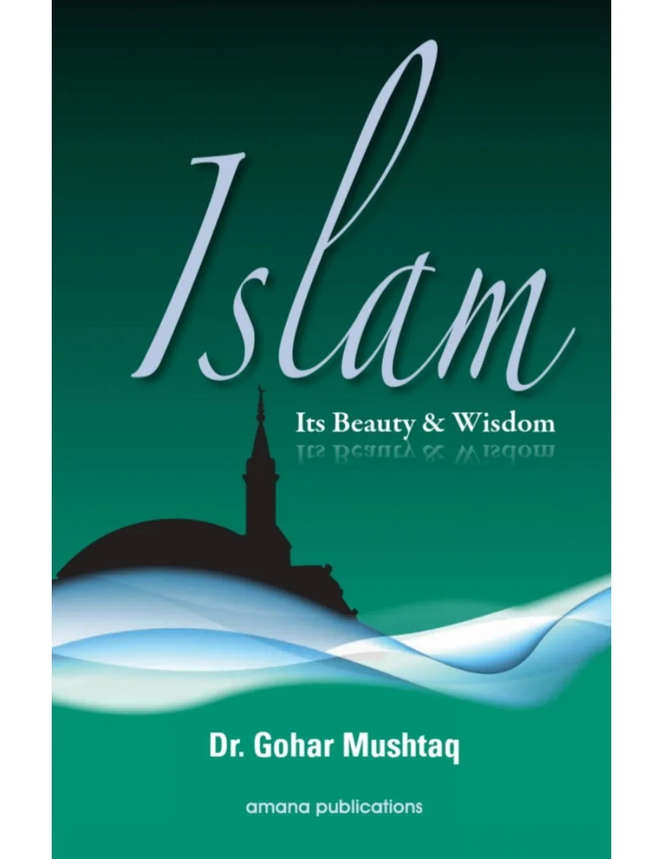 Islam: Its Beauty & Wisdom, A thoughtful exploration of the principles and values of Islam preview 2