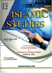 Islamic Studies Grade 12, A core text for advanced subsidiary & advanced level Islamic studies, by Molvi Abdul Aziz preview 3