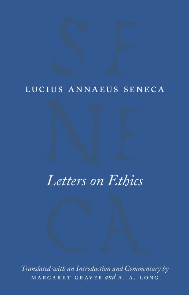 Letters on Ethics By Lucius Annaeus Seneca
