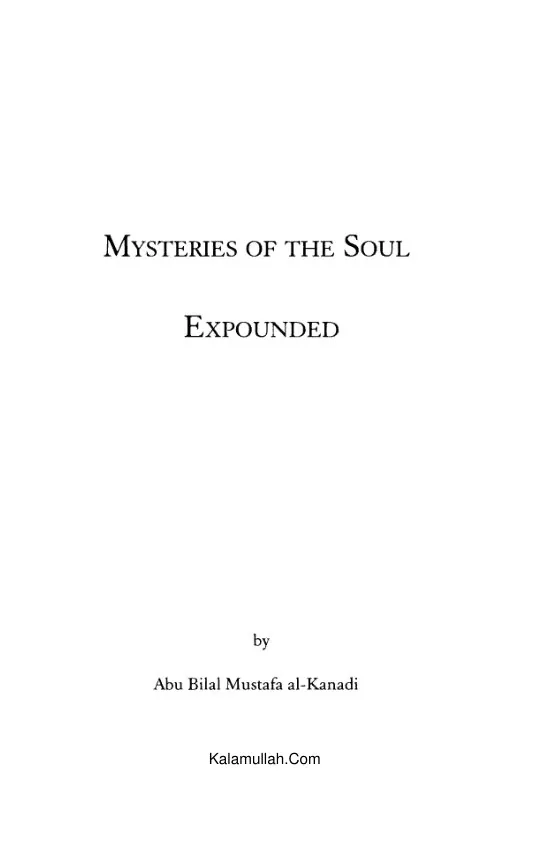Mysteries of the Soul Expounded, A profound exploration of the soul's secrets, by Abu Bilal Mustafa al- Kanadi. preview 4