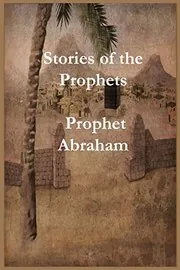 Stories of the Prophets, A book by Sayyed Abul Hasan Ali Nadwi preview 4