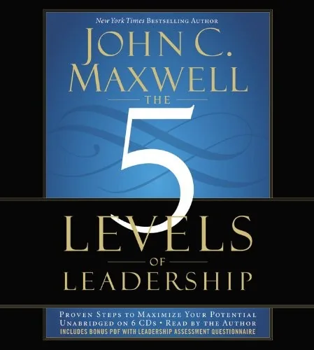 The 5 Levels of Leadership by John C. Maxwell.
