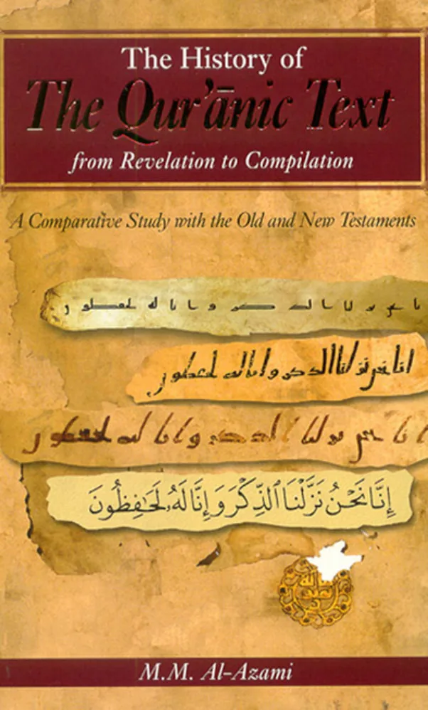 The History of the Quranic Text: From Revelation to Compilation
