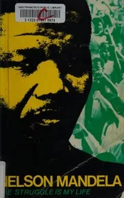 The struggle is my life, Nelson Mandela's speeches and writings preview 2