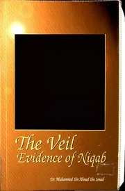 The Veil: Evidence of Niqab, Comprehensive guide on the practice and significance of niqab