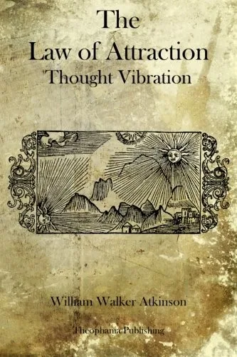 Thought Vibration by William Walker Atkinson preview 3