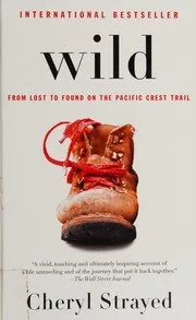 Wild: From Lost to Found on the Pacific Crest Trail – Cheryl Strayed preview 4