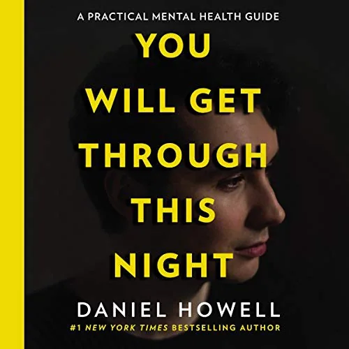 You Will Get Through This Night – Daniel Howell